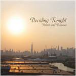 Deciding Tonight : Intents and Purposes